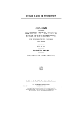 Federal Bureau of Investigation by Committee on the Judiciary (house), United States Congress, United States House of Representatives