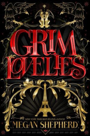 Grim Lovelies by Megan Shepherd