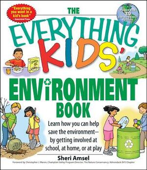 The Everything Kids' Environment Book by Sheri Amsel