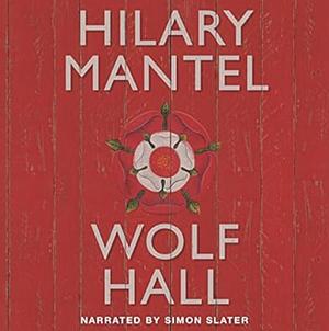 Wolf Hall by Hilary Mantel