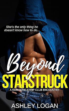 Beyond Starstruck by Ashley Logan