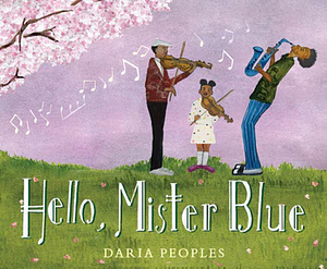 Hello, Mister Blue by Daria Peoples