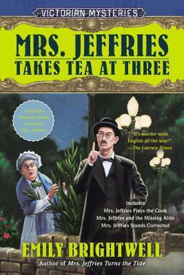 Mrs. Jeffries Takes Tea at Three by Emily Brightwell