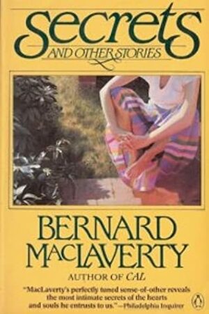 Secrets and Other Stories by Bernard MacLaverty