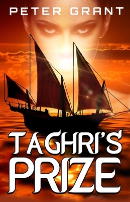 Taghri's Prize by Peter Grant