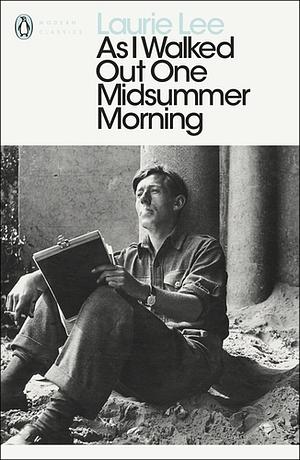 As I Walked Out One Midsummer Morning by Laurie Lee