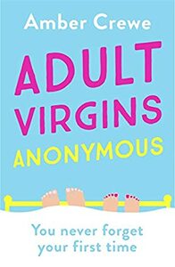 Adult Virgins Anonymous by Amber Crewe
