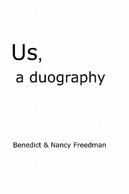 Us, a duography by Benedict Freedman, Nancy Freedman
