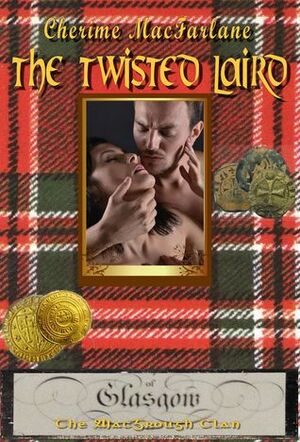 The Twisted Laird by Cherime MacFarlane