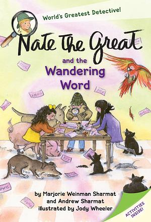 Nate the Great and the Wandering Word by Andrew Sharmat, Marjorie Weinman Sharmat