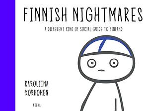 Finnish Nightmares by Karoliina Korhonen