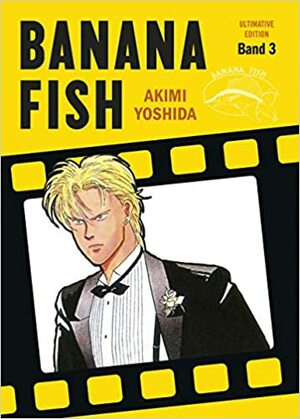 Banana Fish: Ultimative Edition: Bd. 3 by Akimi Yoshida