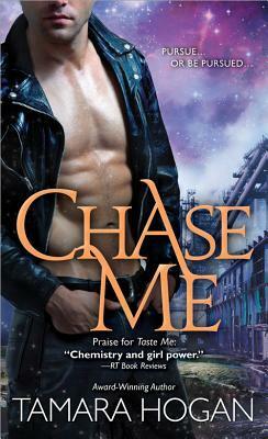 Chase Me by Tamara Hogan