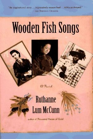 Wooden Fish Songs by Ruthanne Lum McCunn