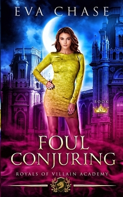 Foul Conjuring by Eva Chase