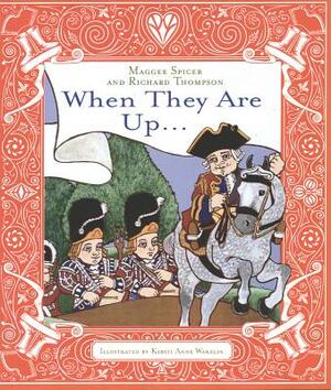 When They Are Up... by Richard Thompson, Maggee Spicer