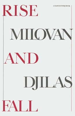 Rise and Fall by Milovan Djilas