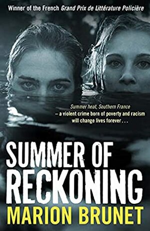 Summer of Reckoning by Katherine Gregor, Marion Brunet