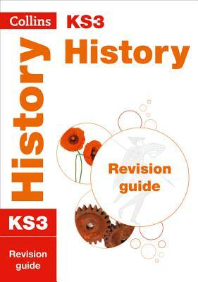 Collins New Key Stage 3 Revision -- History: Revision Guide by Collins UK