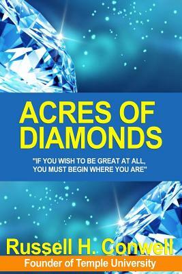 Acres of Diamonds (Life-Changing Classics) by Russell H. Conwell