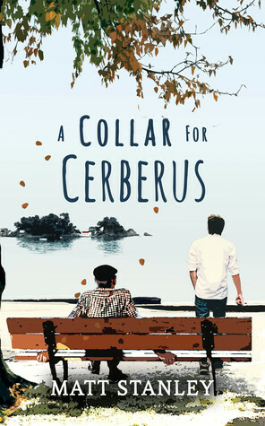 A Collar for Cerberus by Matt Stanley