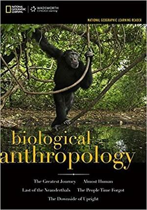 National Geographic Learning Reader: Biological Anthropology by National Geographic Learning