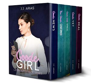 Goode Girl Series Boxset by J.J. Arias, J.J. Arias