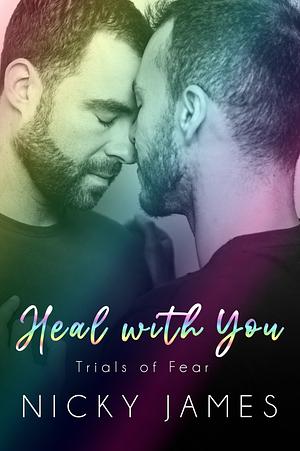 Heal with You by Nicky James