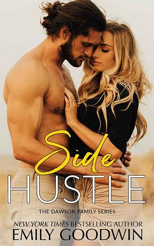 Side Hustle: A Dawson Family Novel by Goodwin, Emily