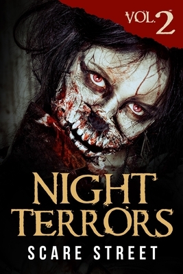 Night Terrors Vol. 2: Short Horror Stories Anthology by Scare Street