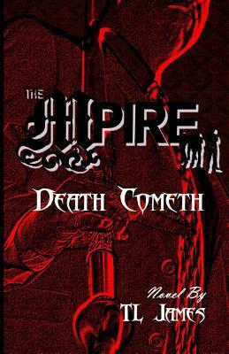 The Mpire: Death Cometh by Tl James