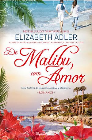 De Malibu, Com Amor by Elizabeth Adler