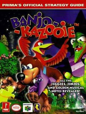 Banjo - Kazooie: Prima's Official Strategy Guide by Kip Ward