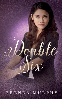 Double Six by Brenda Murphy