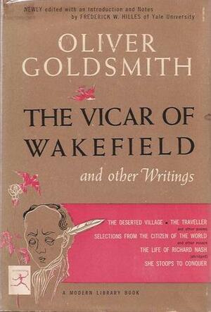 The Vicar of Wakefield and Other Writings by Oliver Goldsmith