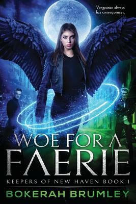 Woe for a Faerie by Bokerah Brumley
