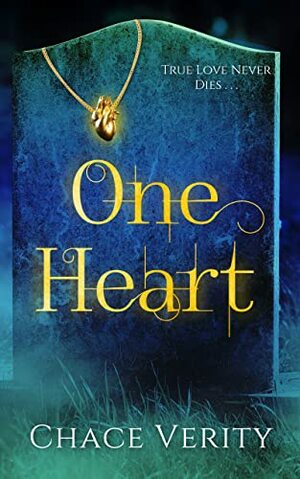 One Heart by Chace Verity
