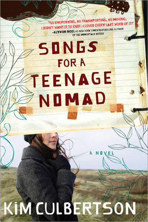 Songs for a Teenage Nomad by Kim Culbertson