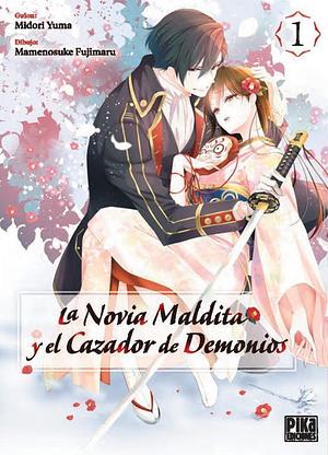 La novia maldita y el cazador de demonios, vol. 1 by Mamenosuke Fujimaru