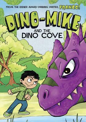 Dino-Mike and the Dinosaur Cove by Franco Aureliani