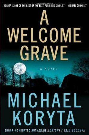 A Welcome Grave by Michael Koryta