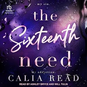 The Sixteenth Need by Calia Read