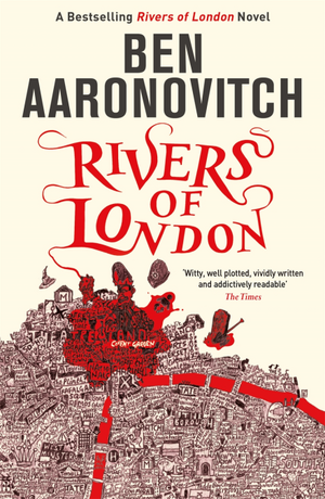 Rivers of London by Ben Aaronovitch