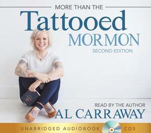 More Than the Tattooed Mormon (Second Edition Audiobook) by Al Carraway