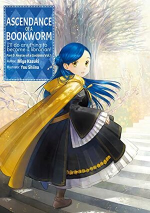 Ascendance of a Bookworm: Part 5 Volume 1 by Miya Kazuki
