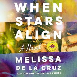 When Stars Align by Melissa de la Cruz
