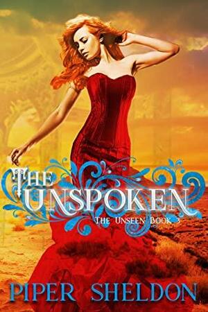 The Unspoken by Piper Sheldon