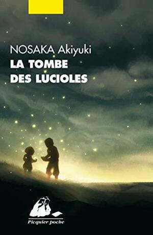 La Tombe des lucioles by Anne Gossot, Patrick de Vos, Akiyuki Nosaka