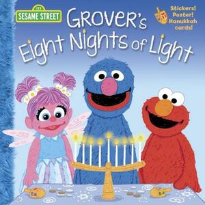 Grover's Eight Nights of Light (Sesame Street) by Jodie Shepherd