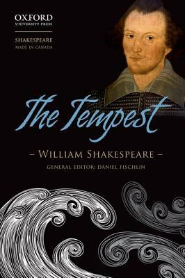 The Tempest by Daniel Fischlin, William Shakespeare